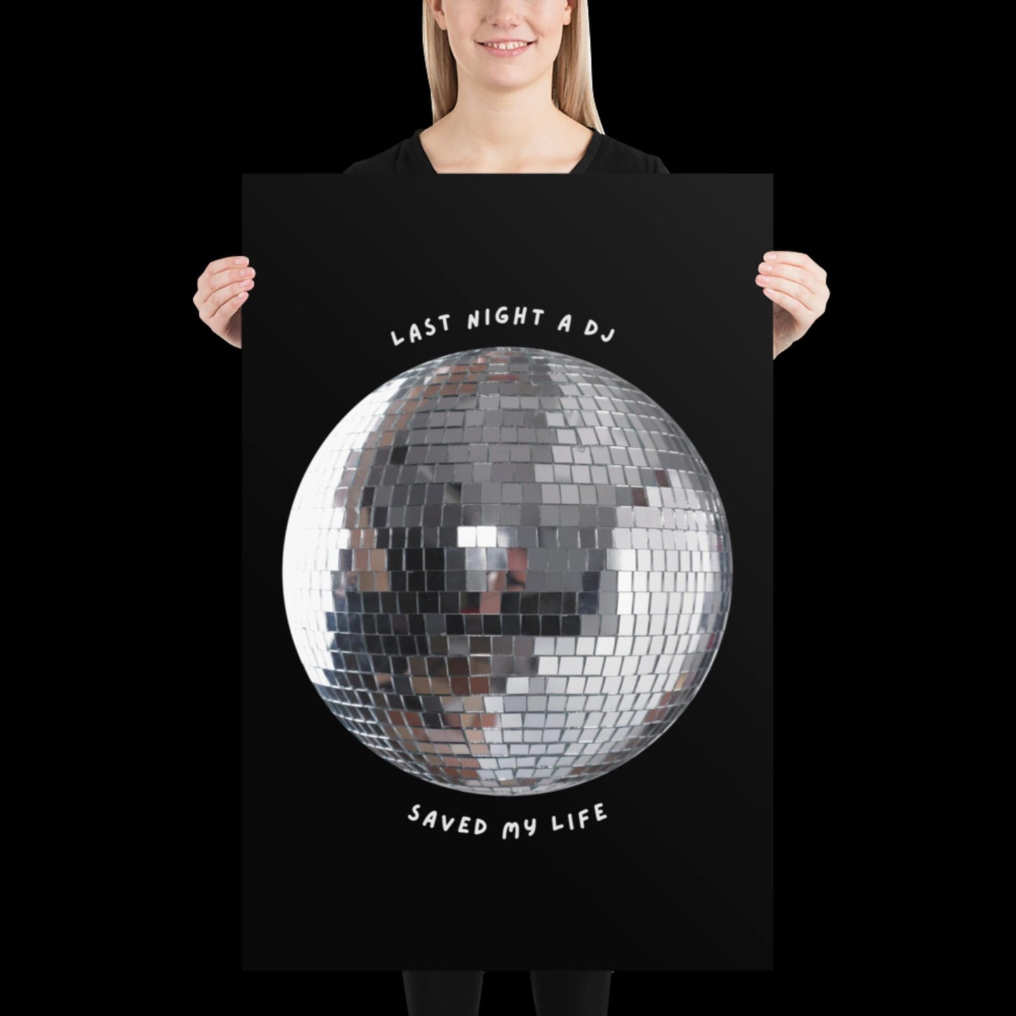 Last Night a DJ Saved My Life Black and White Disco Ball Print - Ibiza Retro Music Poster Wall Art A5 A4 A3 Bold Typographic Gallery