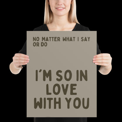 I'm So In Love With You Khaki Grey Wall Print - Ibiza Colourful Funny Cute Birthday Art Gift Unique Funky House Music Poster Lyrics