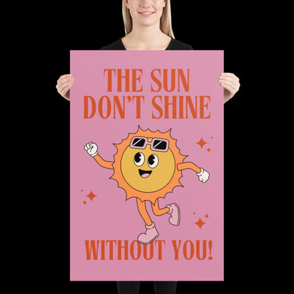 The Sun Don't Shine Without You I Sonnetanz | Music Poster | Wall Art | House Music Poster | Bold | DJ | Trance | Techno | Electronic Music